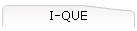 I-QUE