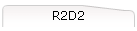 R2D2